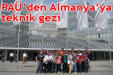 PAÜ’den Almanya’ya teknik gezi