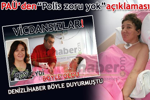 PAÜ’den “Polis zoru yok” açıklaması