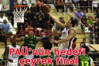 PAÜ’nün hedefi çeyrek final