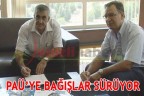 PAÜ’YE BAĞIŞLAR SÜRÜYOR