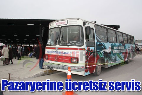 Pazaryerine ücretsiz servis