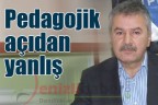 “Pedagojik açıdan yanlış”