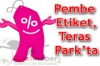 Pembe Etiket, Teras Park’ta