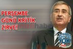 PERŞEMBE GÜNÜ KRİTİK ZİRVE!