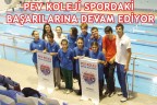 PEV KOLEJİ SPORDAKİ BAŞARILARINA DEVAM EDİYOR