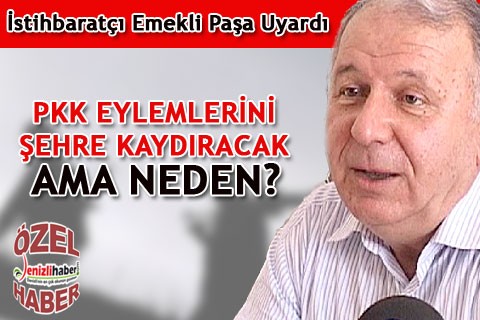 PKK EYLEMLERİNİ ŞEHRE KAYDIRACAK AMA NEDEN?