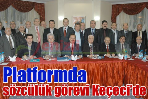 Platformda sözcülük görevi Keçeci’de
