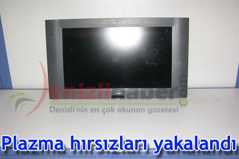 Plazma hırsızları yakalandı