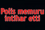 Polis memuru intihar etti