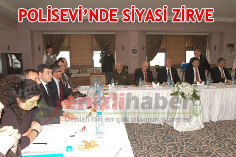 POLİSEVİ’NDE SİYASİ ZİRVE