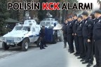 POLİSİN KCK ALARMI