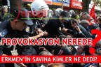 PROVOKASYON NEREDE?