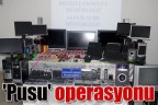 “Pusu” operasyonu