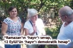 “Ramazan’ın ‘hayır’ı sevap, 12 Eylül’ün ‘hayır’ı demokratik hesap”