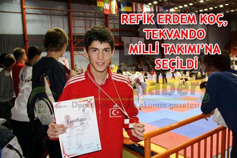 Refik Erdem Koç, Tekvando Milli Takımı’na seçildi