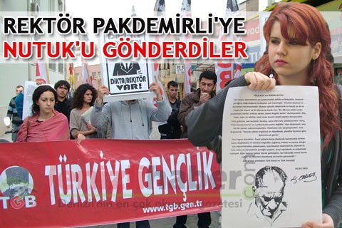 REKTÖR PAKDEMİRLİ’YE NUTUK’U GÖNDERDİLER