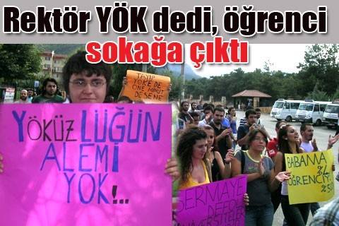 Rektör YÖK dedi, öğrenci sokağa çıktı