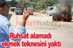 Ruhsat alamadı ekmek teknesini yaktı