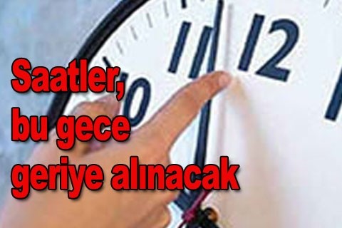 Saatler bu gece geriye alınacak