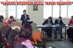 “SADECE DÜŞÜNEN DEĞİL YAPAN KAZANIR”