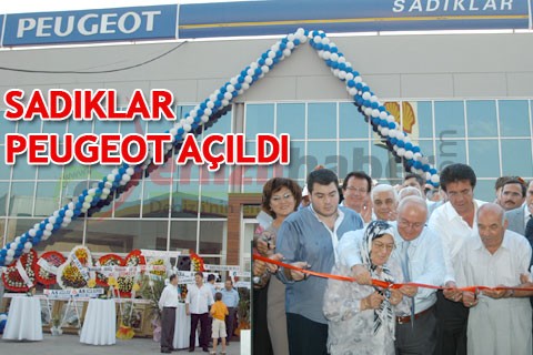 SADIKLAR PEUGEOT AÇILDI