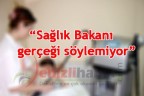 “Sağlık Bakanı gerçeği söylemiyor”