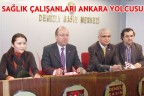 SAĞLIK ÇALIŞANLARI ANKARA YOLCUSU