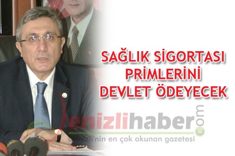 SAĞLIK SİGORTASI PRİMLERİNİ DEVLET ÖDEYECEK
