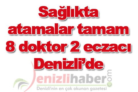 Sağlıkta atamalar tamam