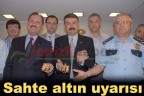 Sahte altın uyarısı