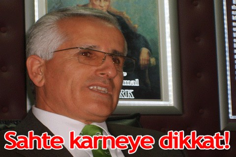 Sahte karneye dikkat!