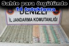 Sahte para örgütünde 14 tutuklama