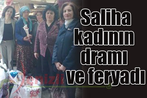 Saliha kadının dramı ve feryadı