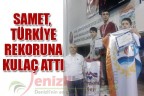 SAMET, TÜRKİYE REKORUNA KULAÇ ATTI
