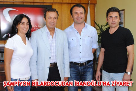 ŞAMPİYON BİLARDOCUDAN İBANOĞLU’NA ZİYARET