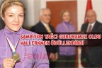 ŞAMPİYON YAĞCI GURURUMUZ OLDU, VALİ ERKMEN ÖDÜLLENDİRDİ