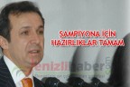 ŞAMPİYONA İÇİN HAZIRLIKLAR TAMAM