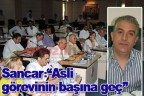 Sancar: “Asli görevinin başına geç”