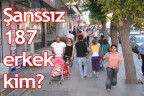 Şanssız 187 erkek kim?