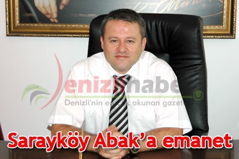 Sarayköy Abak’a emanet