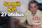 Sarıgül için 27 otobüs