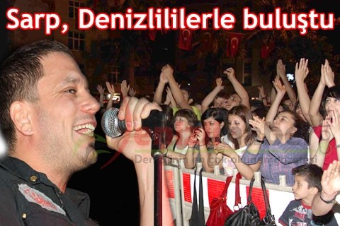 Sarp, Denizlililerle buluştu