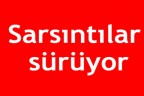 Sarsıntılar sürüyor