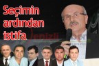 Seçimin ardından istifa