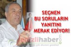 SEÇMEN BU SORULARIN YANITINI MERAK EDİYOR!