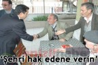 “Şehri hak edene verin”