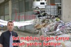 Sel mağduru Üçgen Çarşısı esnafı yardım bekliyor