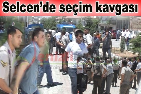 Selcen’de seçim kavgası