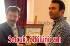 Selçuk, ödülünü adı