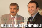 Selçuk’a, sanata hizmet ödülü